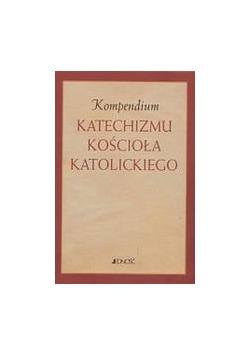 Kompendium Katechizmu Kościoła Katolickiego w.2012