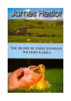 Nie budźcie zmęczonego weterynarza t.3