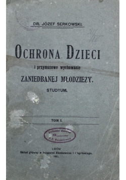 Ochrona Dzieci i przymusowe wychowanie 1911 r