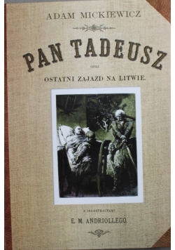Pan Tadeusz czyli ostatni Zajazd na Litwie