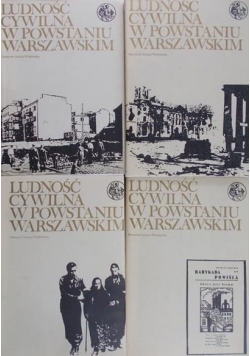Ludność cywilna w powstaniu warszawskim Tom 1 do 4