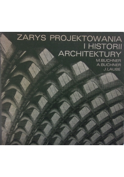Zarys projektowania i historii architektury