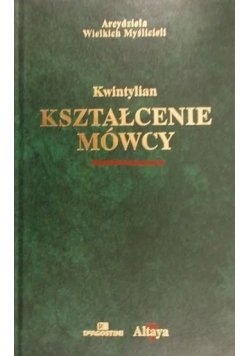 Kształcenie mówcy. Księgi I i II i X