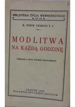 Modlitwa na każda godzię ,1932r