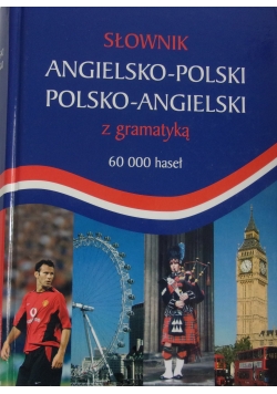 Słownik angielsko - polski, polsko - angielski z gramatyką