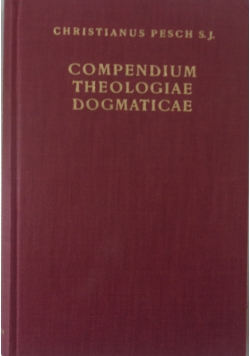 Compendium Theologiae Dogmaticae, tomus IV 1932 r.
