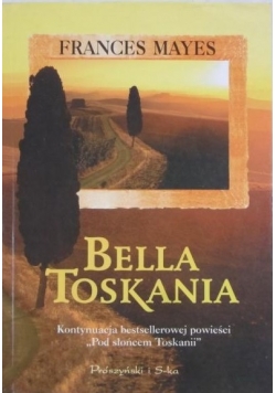 Bella Toskania
