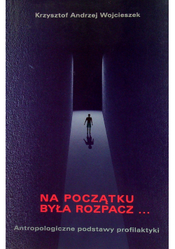 Na początku była rozpacz