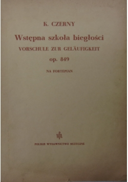 Wstępna szkoła biegłości op. 849