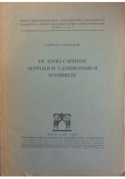 De ateio capitone nuptialium caerimonarium interprete, 1947 r.