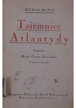 Tajemnice Atlantydy,ok.  1924 r.