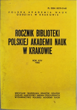 Rocznik Biblioteki Polskiej Akademii Nauk w Krakowie Rok XXV 1980