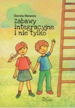 Zabawy integracyjne i nie tylko w.2013 Impuls