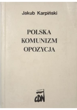 Polska komunizm opozycja