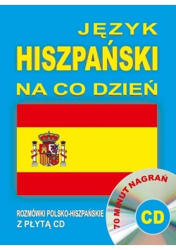 Język hiszpański na co dzień Rozmówki polsko-hiszpańskie+CD