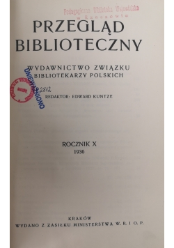 Przegląd biblioteczny rocznik X  Zeszyt od 1 do 4. 1936 r.