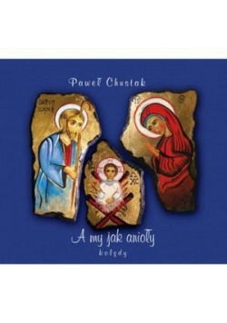 A my jak Anioły CD