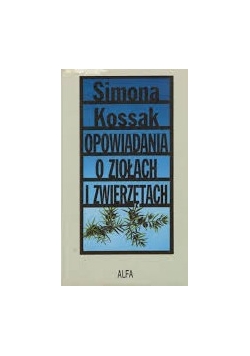 O ziołach i zwierzętach
