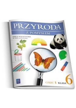 Przyroda SP Przyroda z pomysłem 6/1 z. warsztatowe