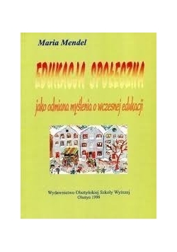 Edukacja społeczna jako odmiana myślenia o wczesnej edukacji