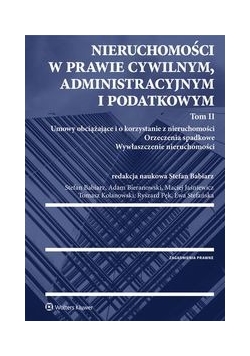 Nieruchomości w prawie cywilnym administracyjnym i podatkowym Tom 2