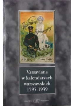 Varsaviana w kalendarzach warszawskich 1795-1939