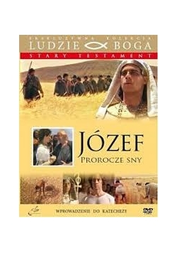 Ekskluzywna kolekcja ludzie Boga Stary Testament. Józef prorocze sny + płyta DVD