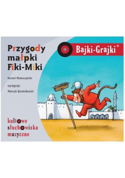 Bajki - Grajki. Przygody małpki Fiki-Miki CD