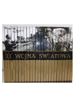 II Wojna Światowa: Wydarzenia, Ludzie, Bojowe Szlaki, Tom I- XXV