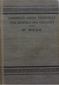 Cambridge Greek Testament for Schools and Colleges St Mark, 1914 r.