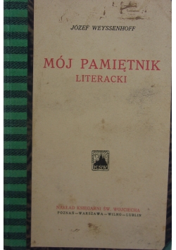 Mój pamiętnik literacki ok. 1925r.