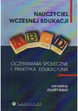 Oczekiwania społeczne i praktyka edukacyjna.