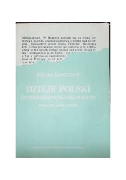 Dzieje Polski opowiadania dla młodzieży, Reprint z 1922r.