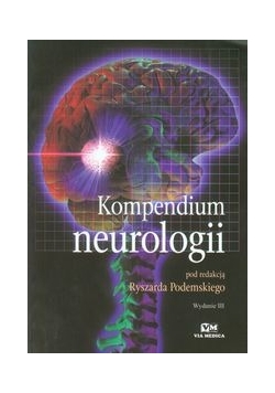 Podemski Ryszard - Kompendium neurologii