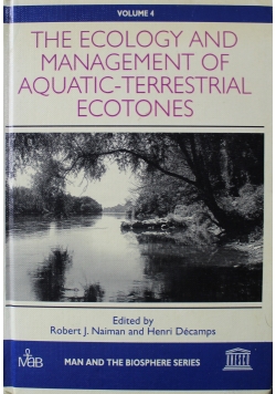 The Ecology and Management of Aquatic - Terrestrial Ecotones volume 4