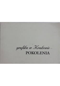 Grafika w Krakowie -Pokolenia