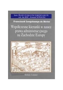Współczesne kierunki  nauce prawa administracyjnego na Zachodzie Europy