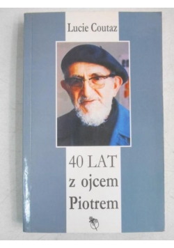40 lat z ojcem Piotrem