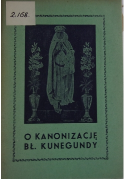 O Kanonizacji Bł.Kunegundy ,1947 r.