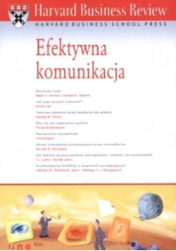 Harvard Business Review. Efektywna komunikacja