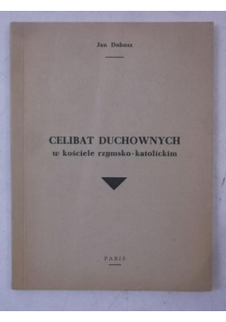 Celibat duchownych w kościele rzymsko- katolickim
