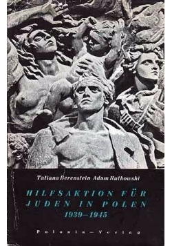 Hilfsaktion Für Juden in Polen 1939-1945