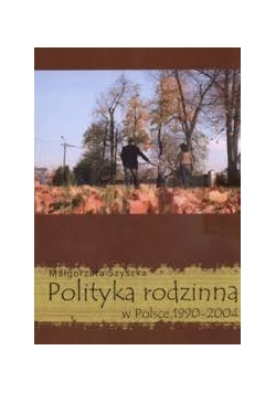 Polityka rodzinna w Polsce 1990-2004