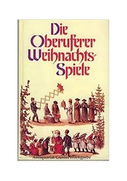 Die Oberuferer Weihnachtsspiele
