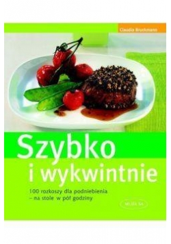 Szybko i wykwintnie
