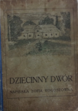 Dziecinny Dwór, 1911 r.