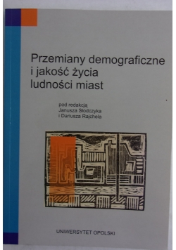 Przemiany demograficzne i jakość życia miast