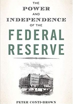 The Power And Independence Of The Federal Reserve