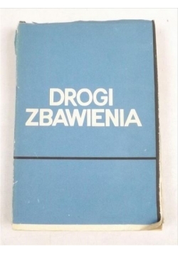 Drogi zbawienia Od Biblii do Soboru