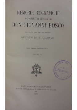 Memorie biografiche del venerabile servo di dio  Don Giovanni Bosco, 1907r.